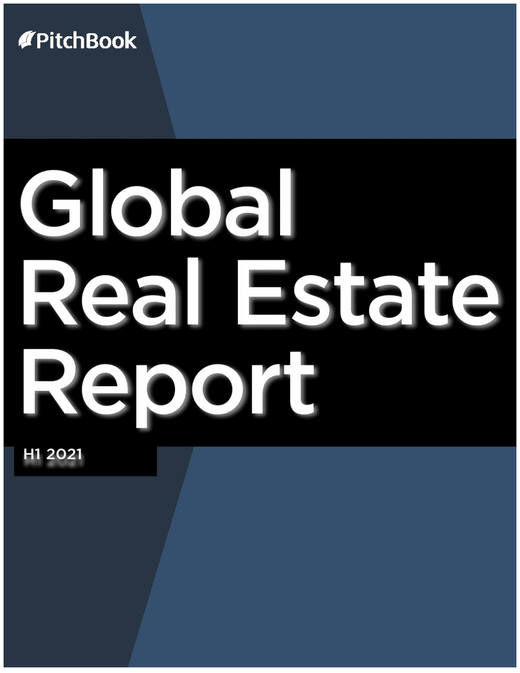 PitchBook：2021上半年全球房地产报告（英文版）.pdf 第1页