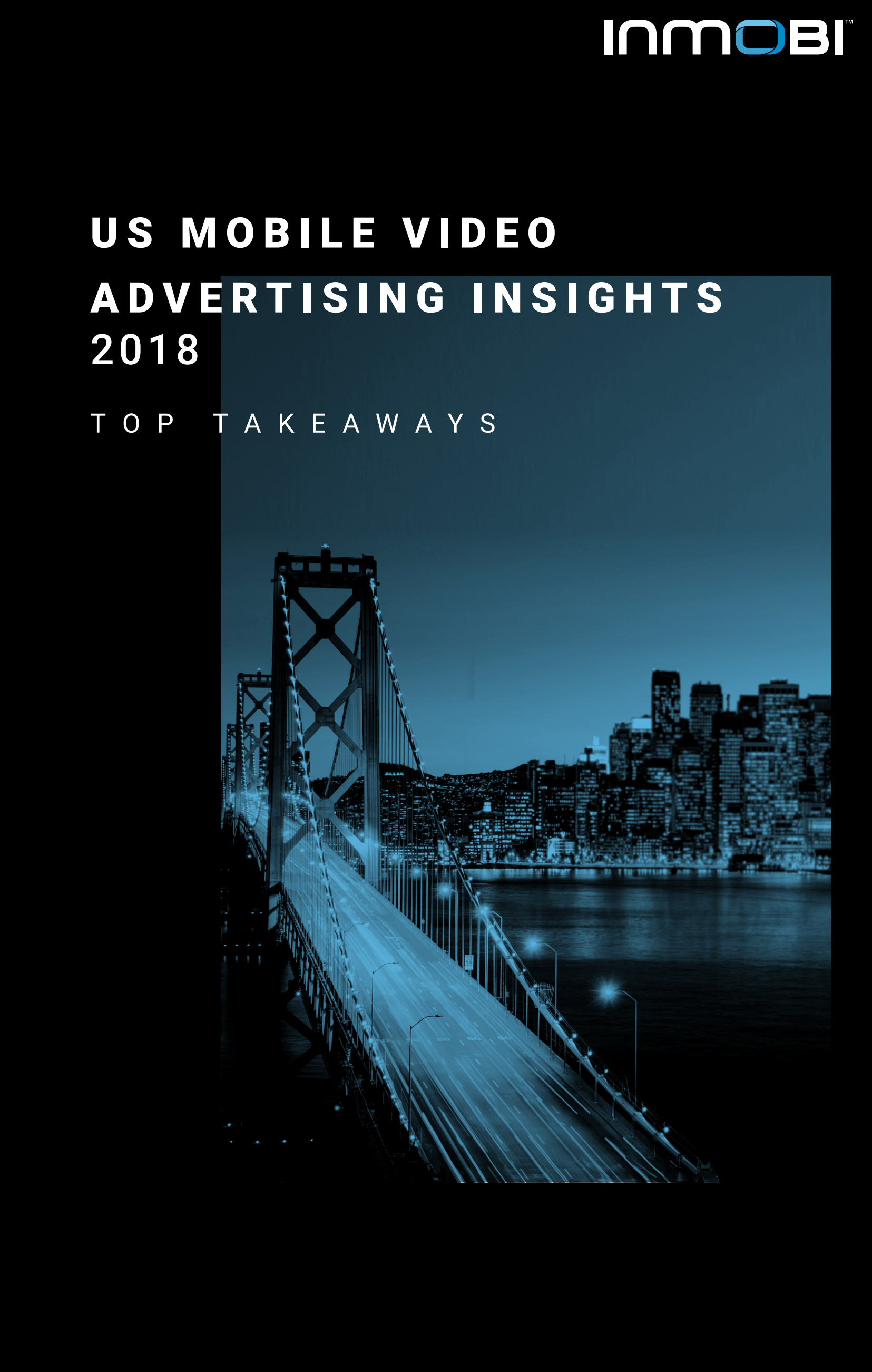 2018美国移动视频广告洞察（英文版）.pdf 第1页