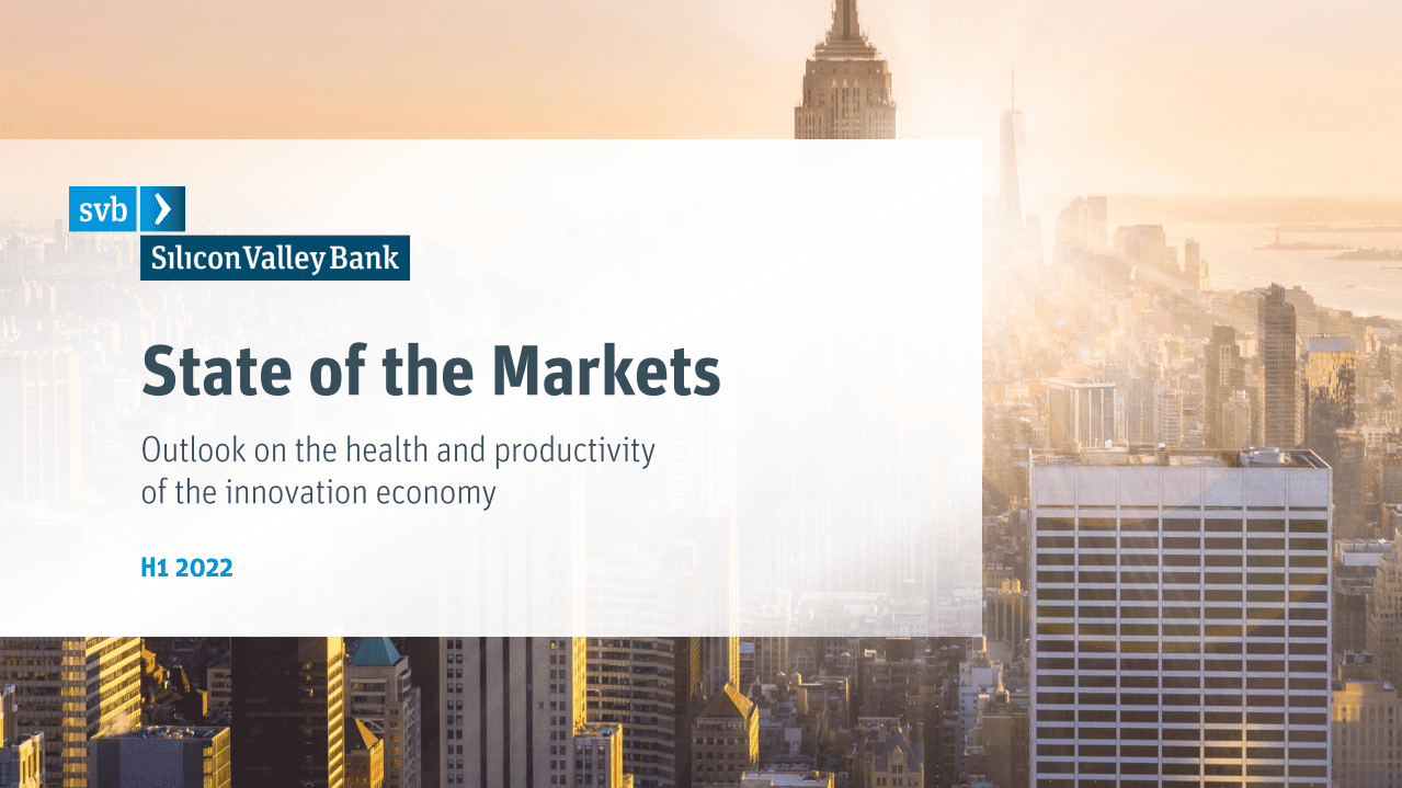 硅谷银行：2022年上半年创投市场状况报告（英文版）.pdf 第1页