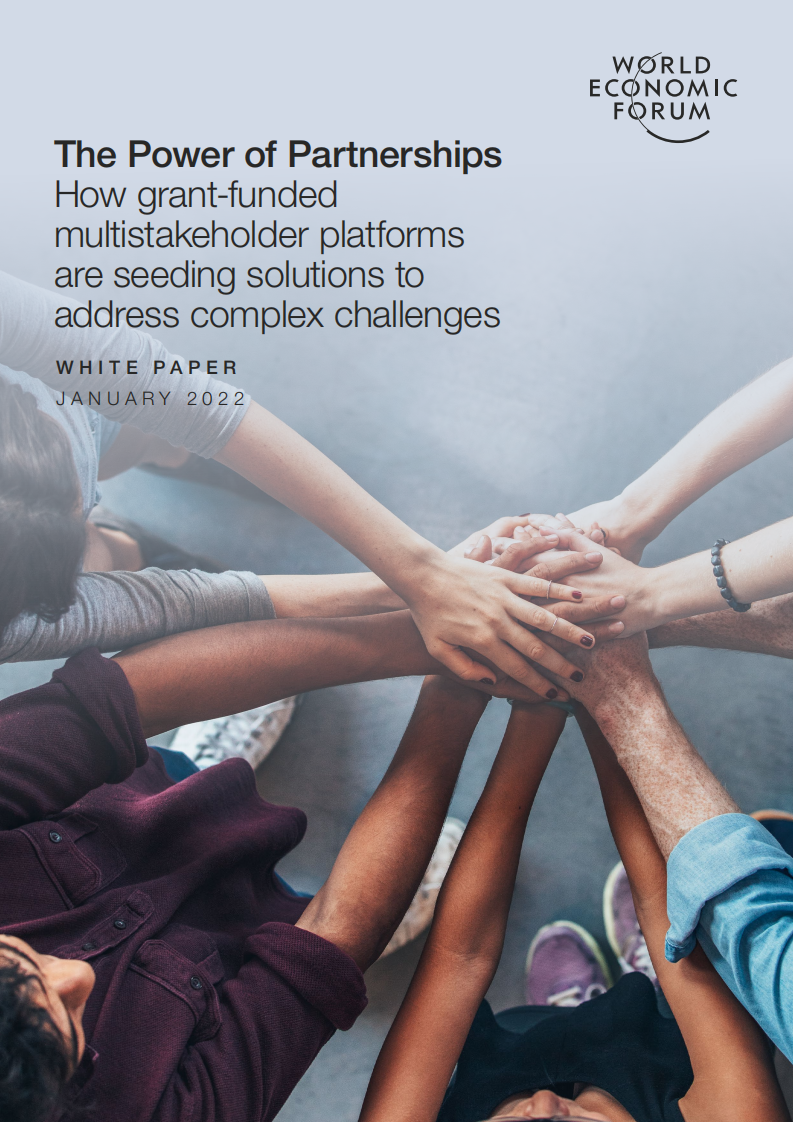 世界经济论坛：伙伴关系的力量-赠款资助的多利益相关者平台如何播种解决方案以应对复杂挑战（英文版）.pdf 第1页