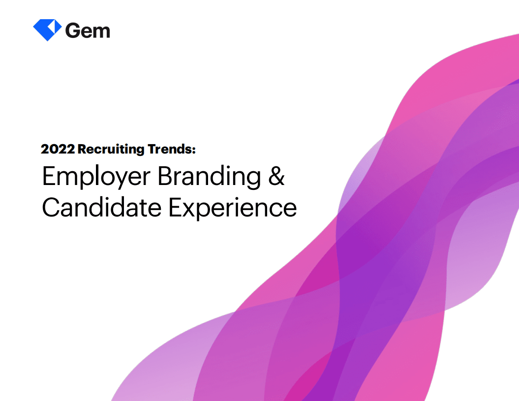 Gem：2022年招聘趋势-雇主品牌与候选人体验（英文版）.pdf 第1页