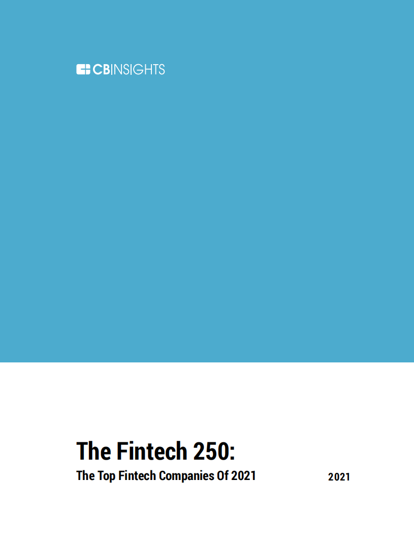 CB-Insights：2021TOP金融科技公司报告（英文版）.pdf 第4页