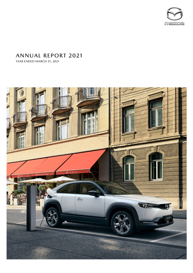 马自达汽车株式会社（MAZDA MOTOR）2021财年年度报告（英文版）.pdf 第1页