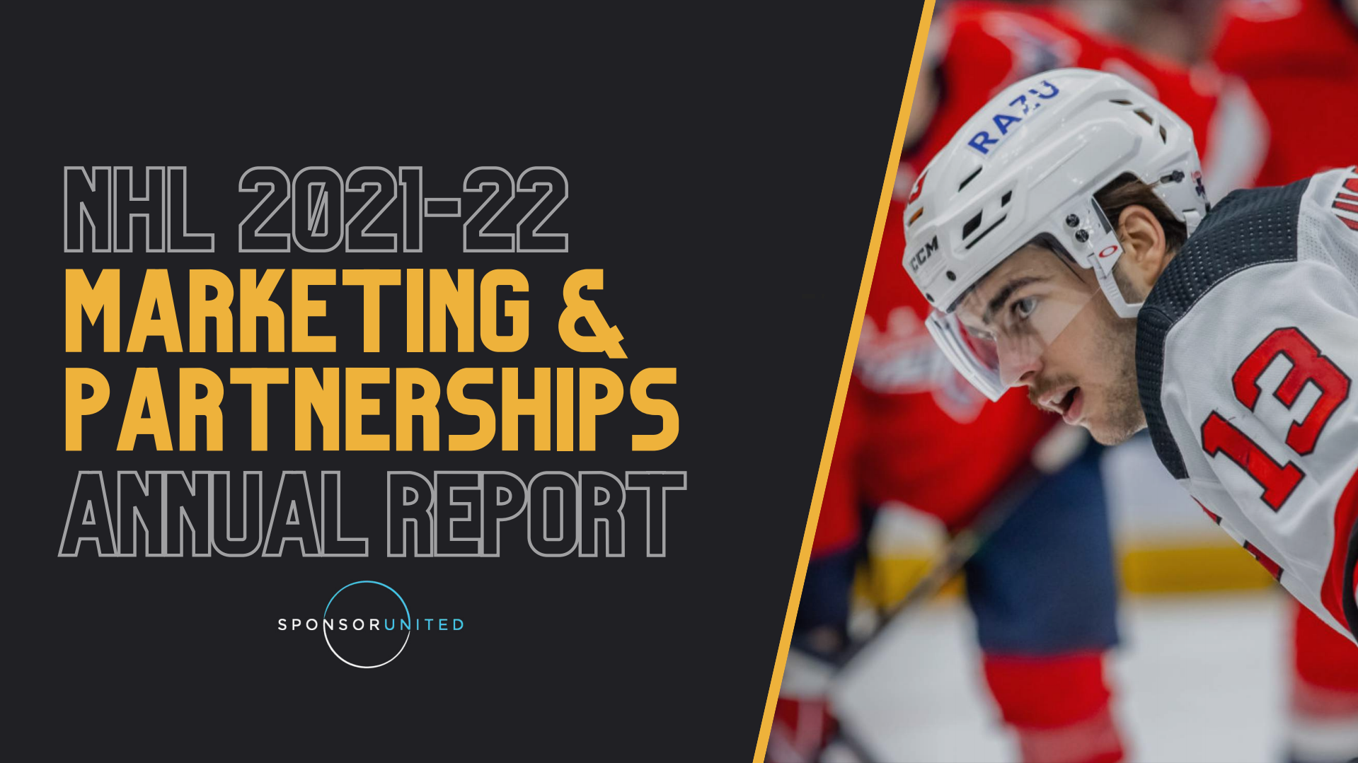 Sponsor United：2021-22年北美职业冰球联赛（NHL）营销与合作年度报告（英文版）.pdf 第1页