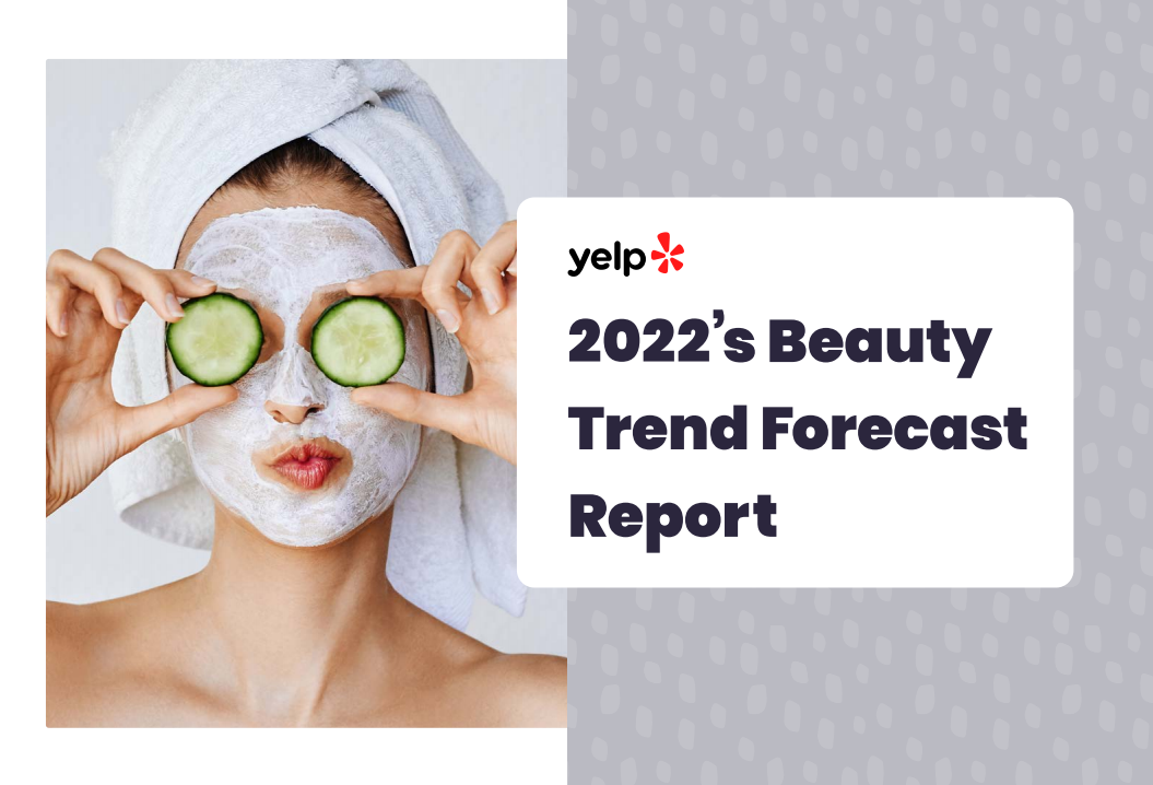 Yelp：2022美容趋势预测报告（英文版）.pdf 第1页