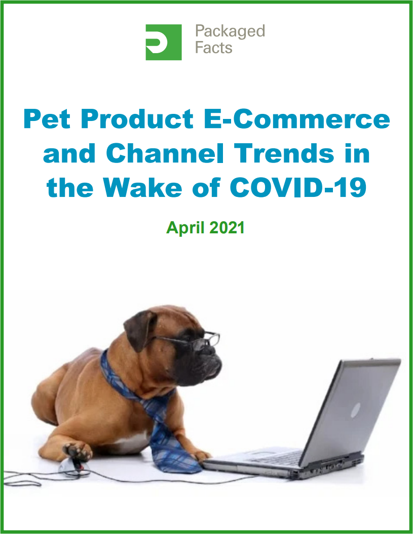 Packaged Facts：后疫情时代的宠物产品电商及渠道趋势（英文版）.pdf 第1页