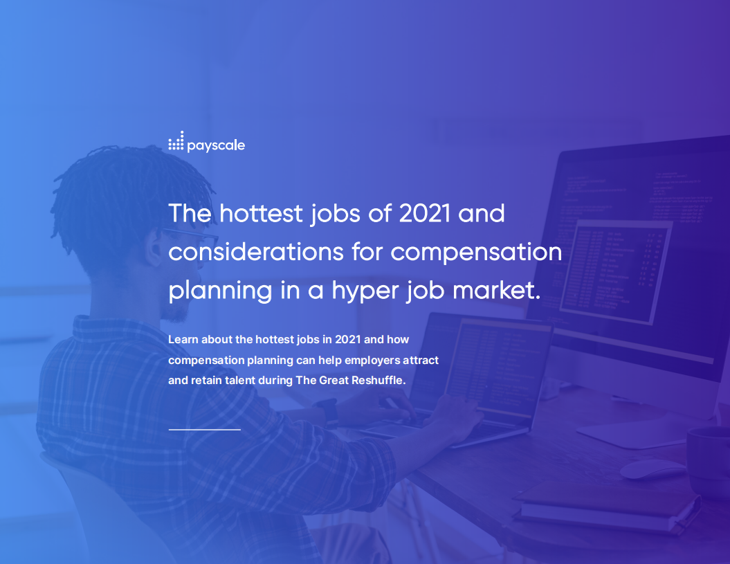 Payscale：2021年就业市场回顾报告-最热门职业及未来薪酬规划（英文版）.pdf 第1页