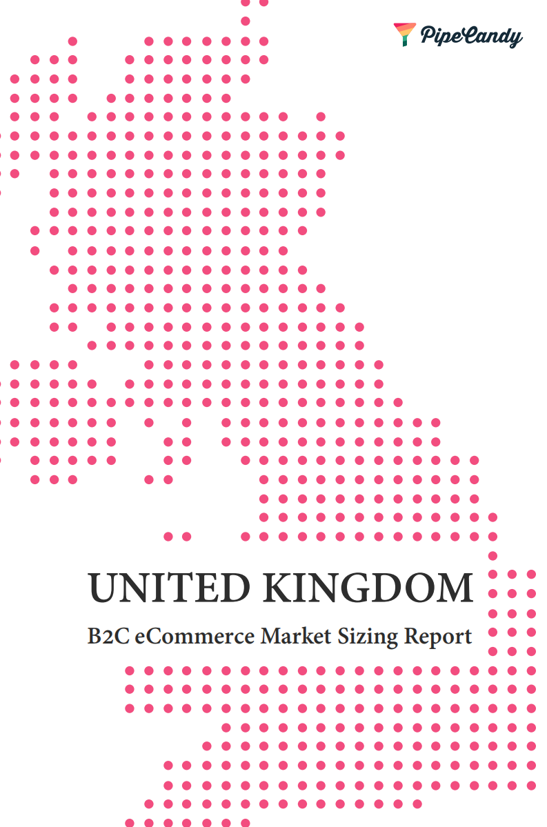 PipeCandy：英国电子商务市场规模报告（英文版）.pdf 第1页