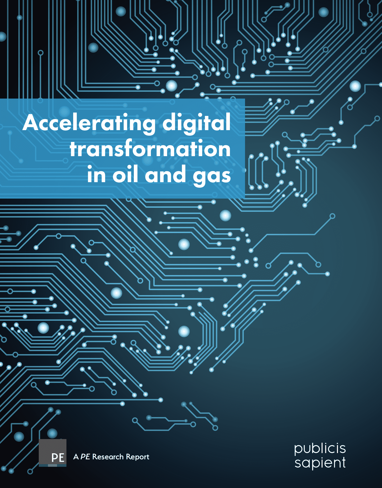 璞砺营销咨询（Publicis Sapient）：加速石油和天然气行业的数字化转型（英文版）.pdf 第1页