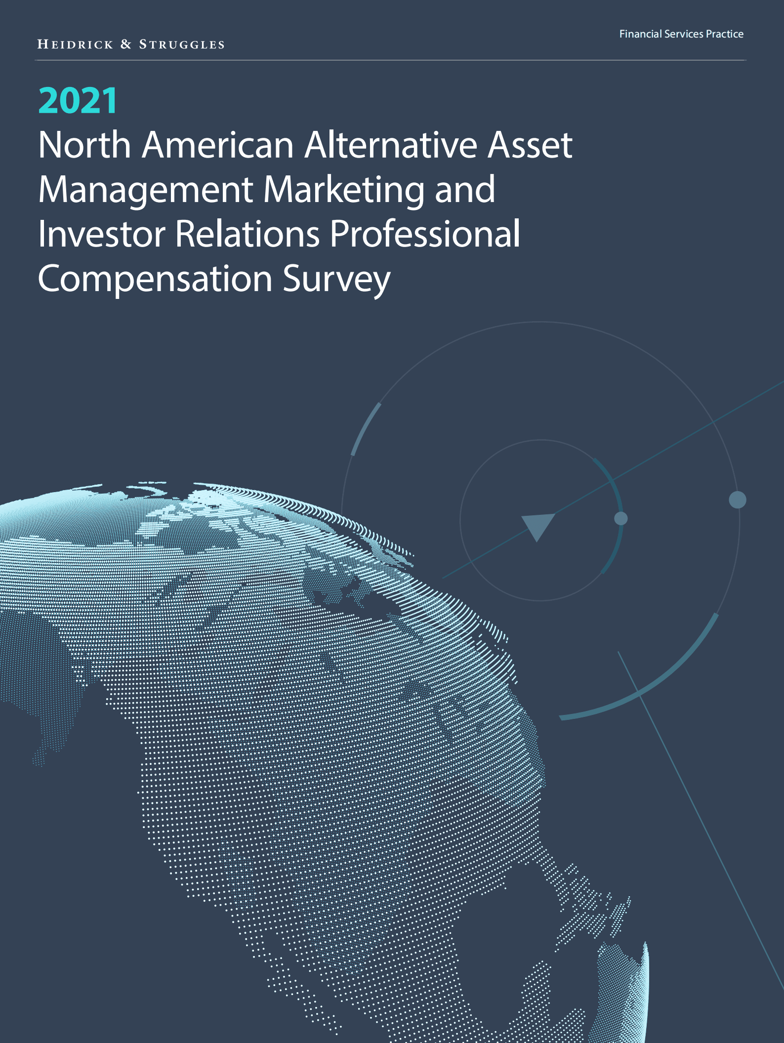 海德思哲（Heidrick & Struggles）：2021年北美地区另类资产管理营销和投资者关系专业人士薪酬调查报告（英文版）.pdf 第1页