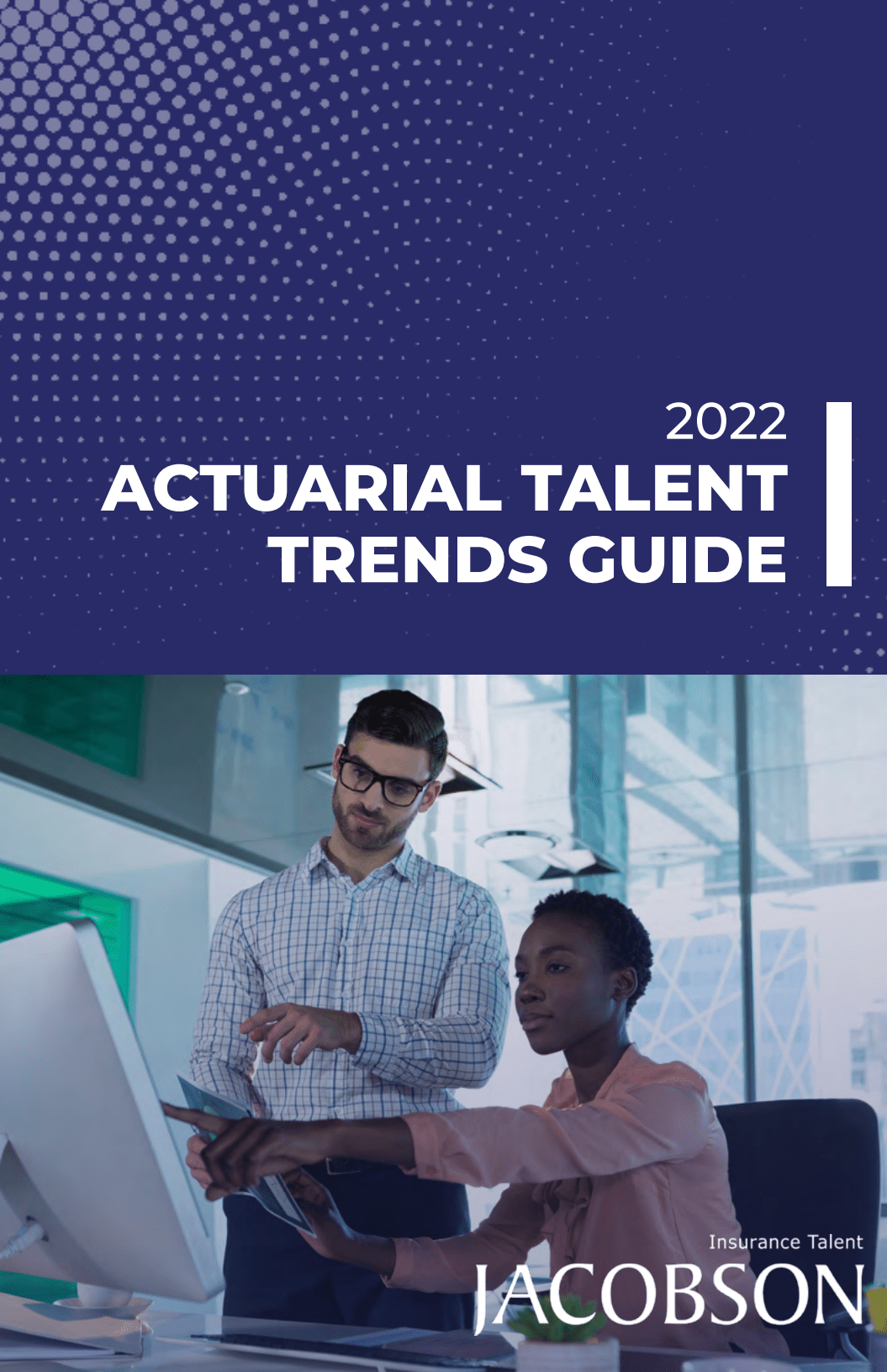 Jacobson：2022年精算人才趋势指南（英文版）.pdf 第1页
