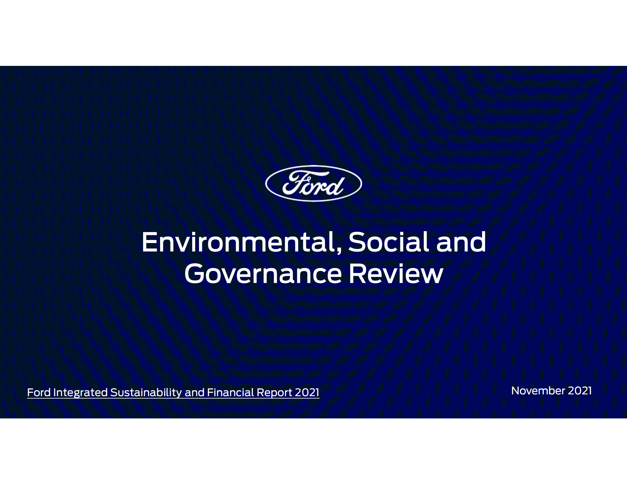 福特汽车公司（FORD MOTOR）2021年环境、社会和治理（ESG）报告（英文版）.pdf 先导研报