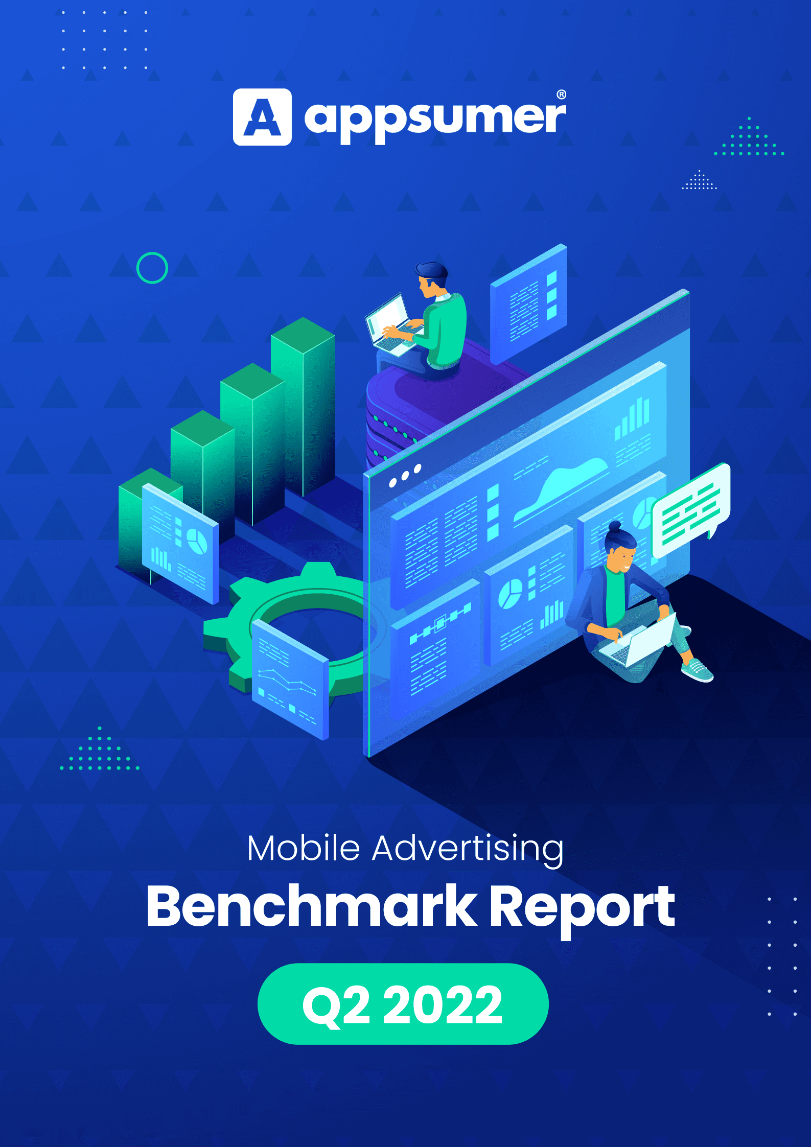 Appsumer：2022年第二季度移动广告基准报告（英文版）.pdf 第1页