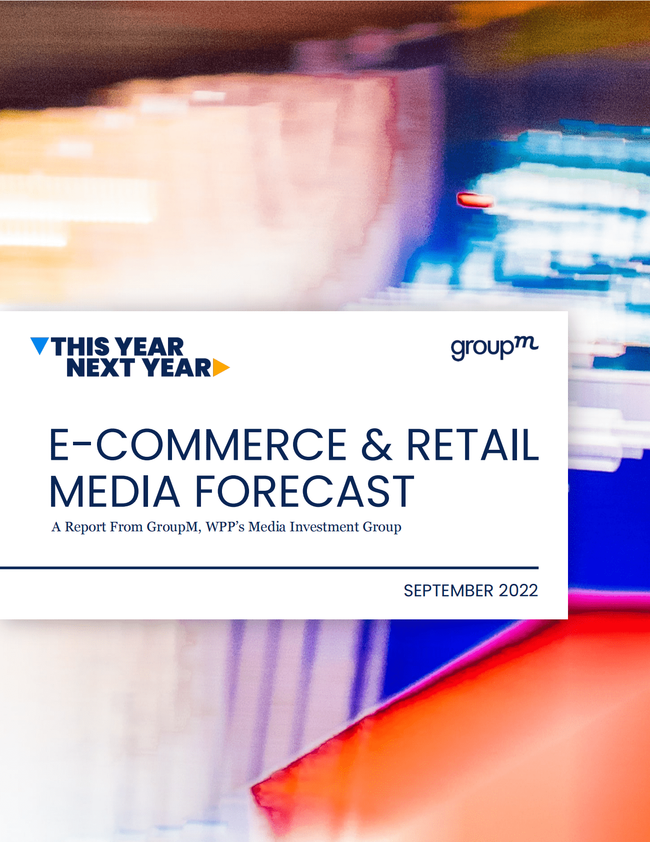 群邑：今年，明年：2022电商&零售媒体行业预测报告（英文版） 第1页