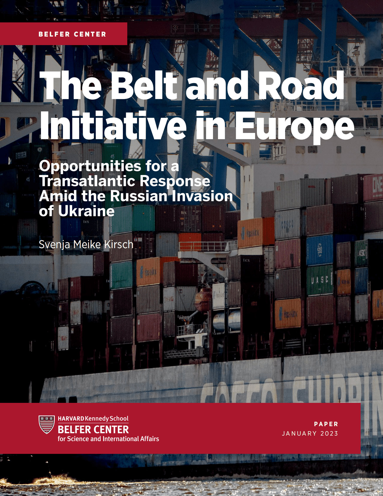 哈佛：&ldquo;一带一路&rdquo;倡议在欧洲：俄乌战争期间跨大西洋应对的机会【英文版】 第1页