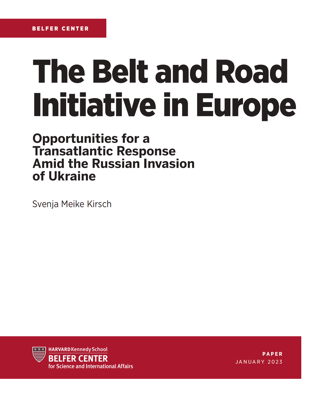 哈佛：&ldquo;一带一路&rdquo;倡议在欧洲：俄乌战争期间跨大西洋应对的机会【英文版】 第3页
