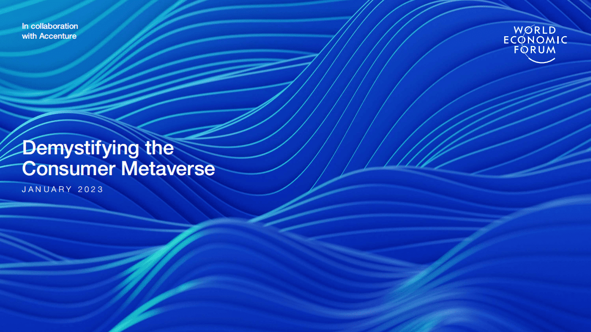 世界经济论坛：揭开消费者元宇宙的神秘面纱（英）-2023.1 第1页