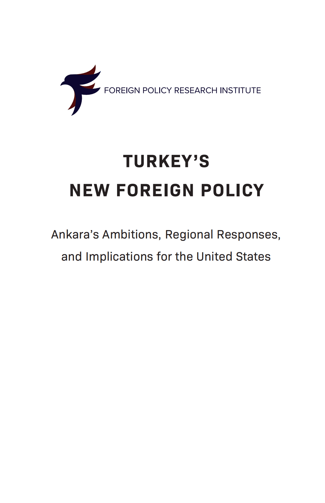 外交政策研究所：土耳其的新外交政策：安卡拉的野心、地区反应和对美国的影响【英文版】 第3页