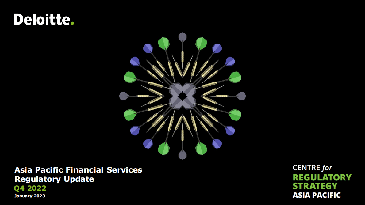 德勤：2022年第四季度亚太地区金融服务监管政策更新【英文版】 第1页