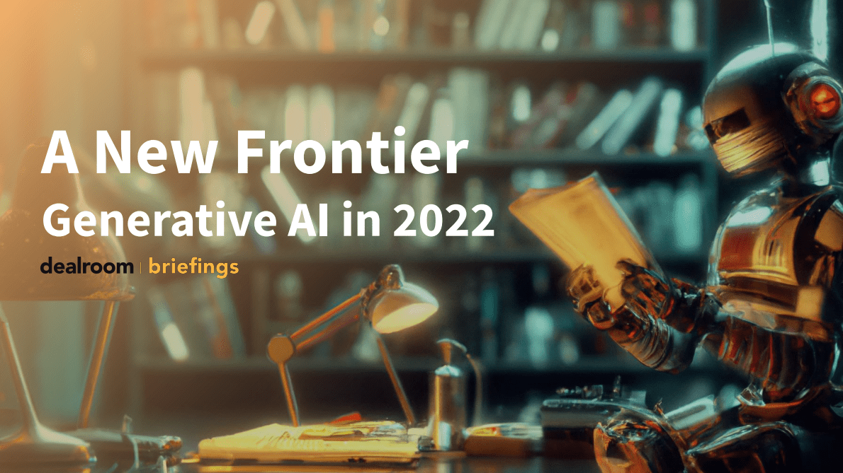 dealroom：2022年新前沿：生成式人工智能【英文版】 第1页