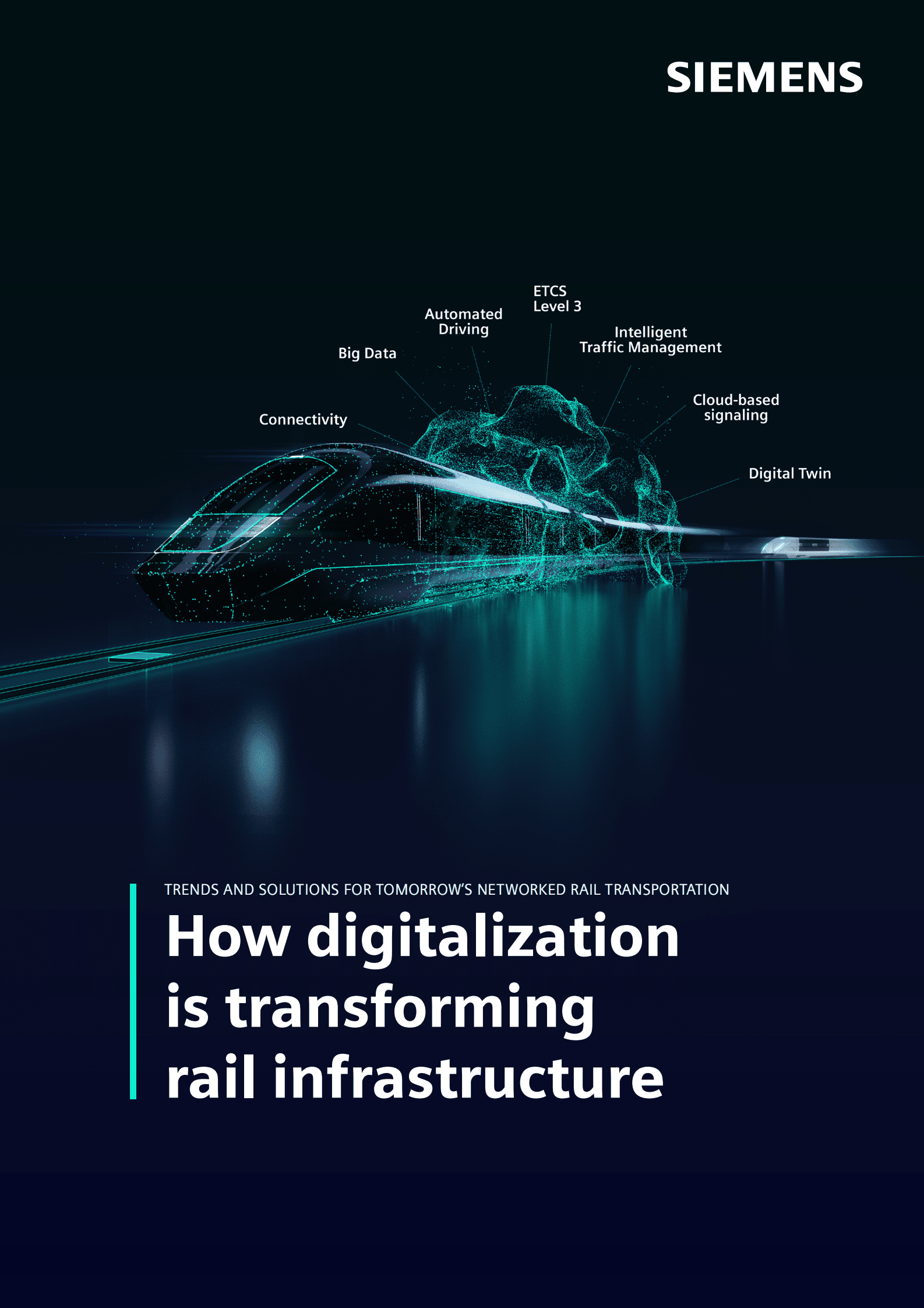 Siemens：数字化如何改变铁路基础设施白皮书【英文版】 第1页