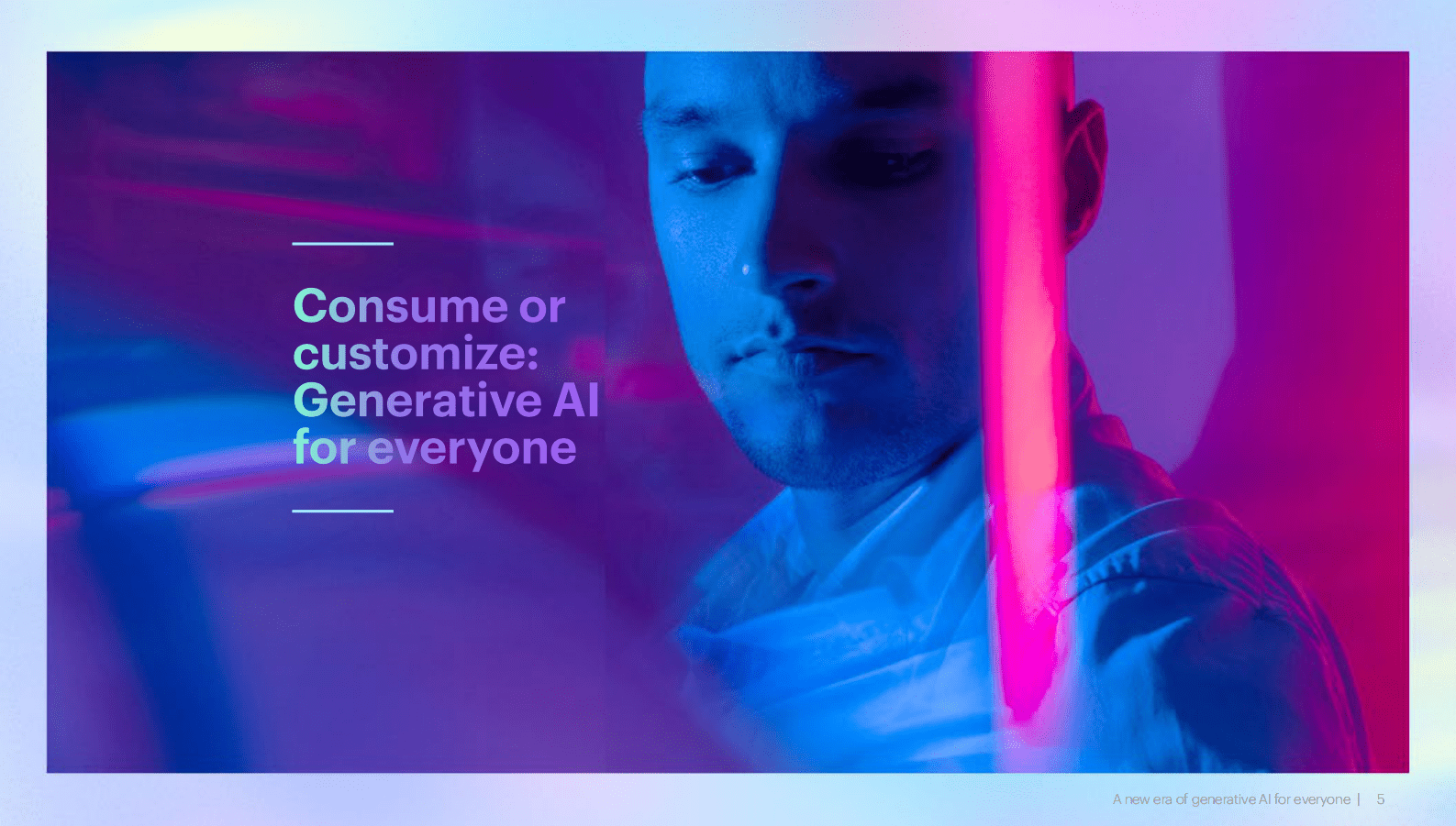 埃森哲：生成式人工智能：人人可享的新时代报告【英文版】 第5页