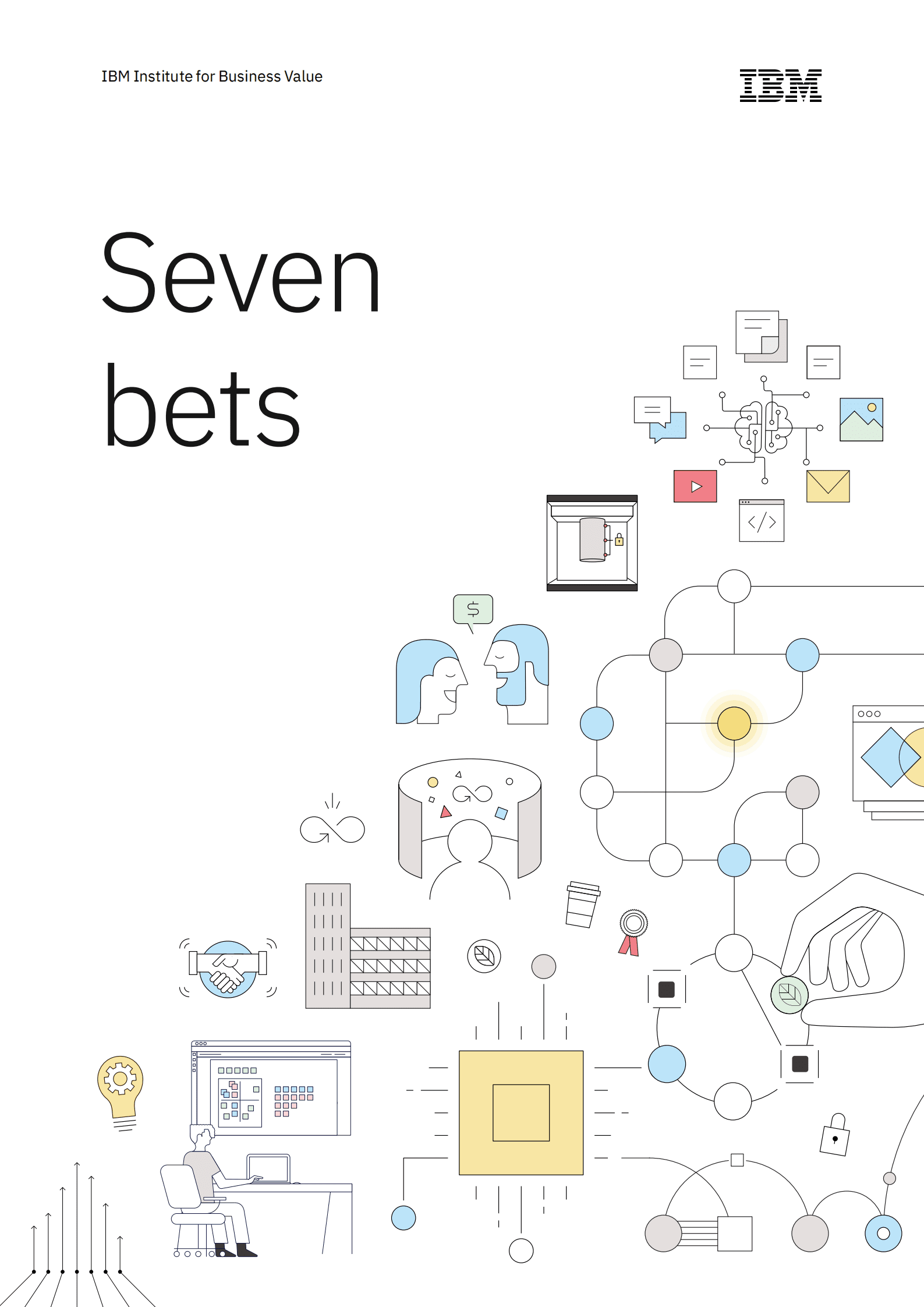 IBM：七大押注 (Seven Bets) 报告&mdash;&mdash;七大战略性押注让企业借颠覆性技术重塑未来商业【英文版】 第1页