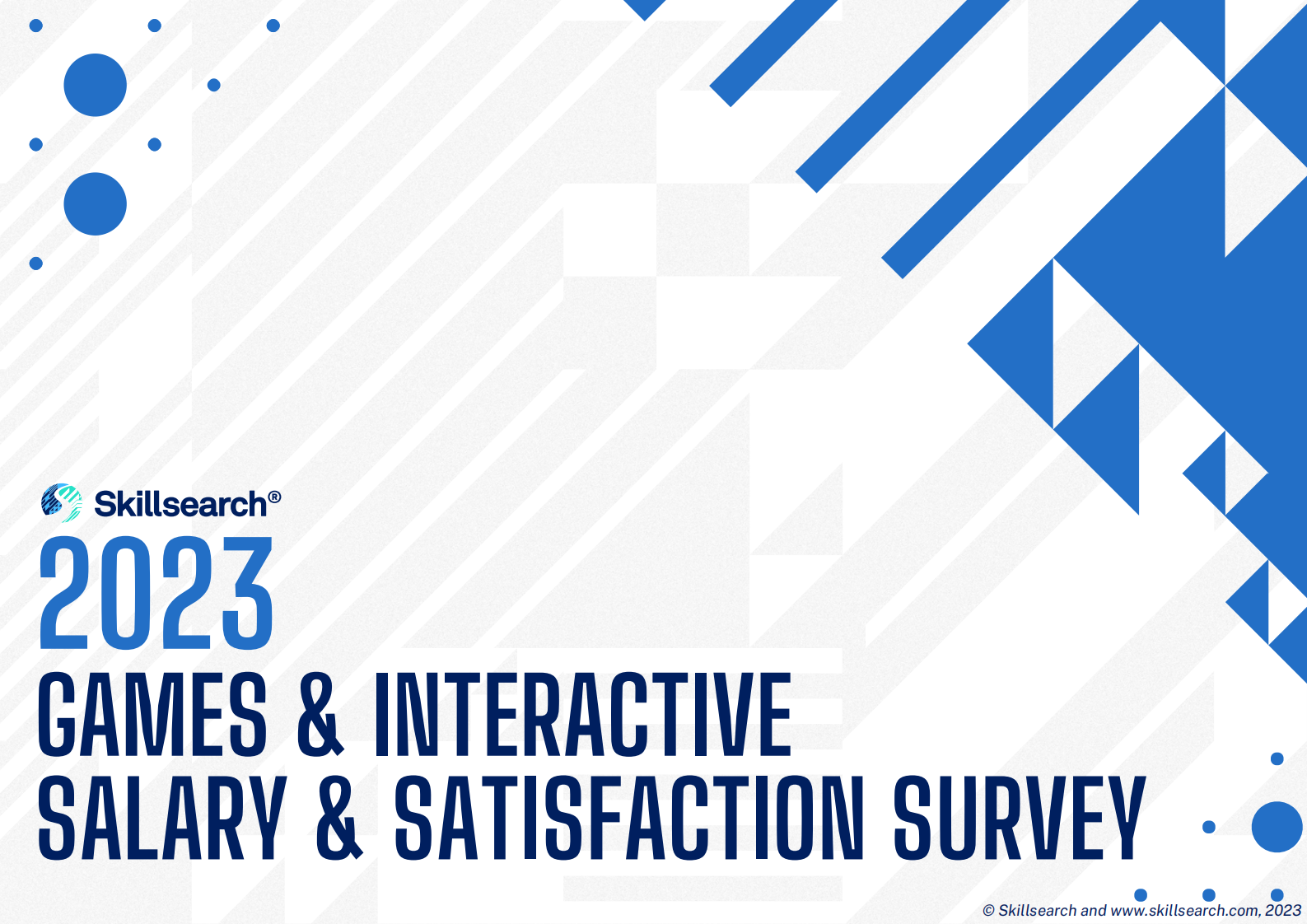 Skillsearch：2023年游戏和互动行业薪酬和满意度报告【英文版】 第1页