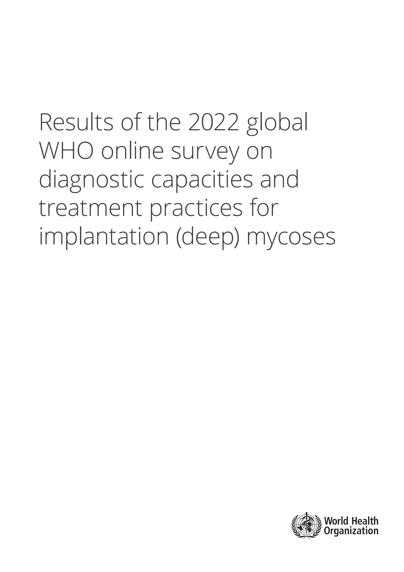 WHO：2022年关于植入（深层）真菌病诊断能力和治疗实践在线调查结果 第3页