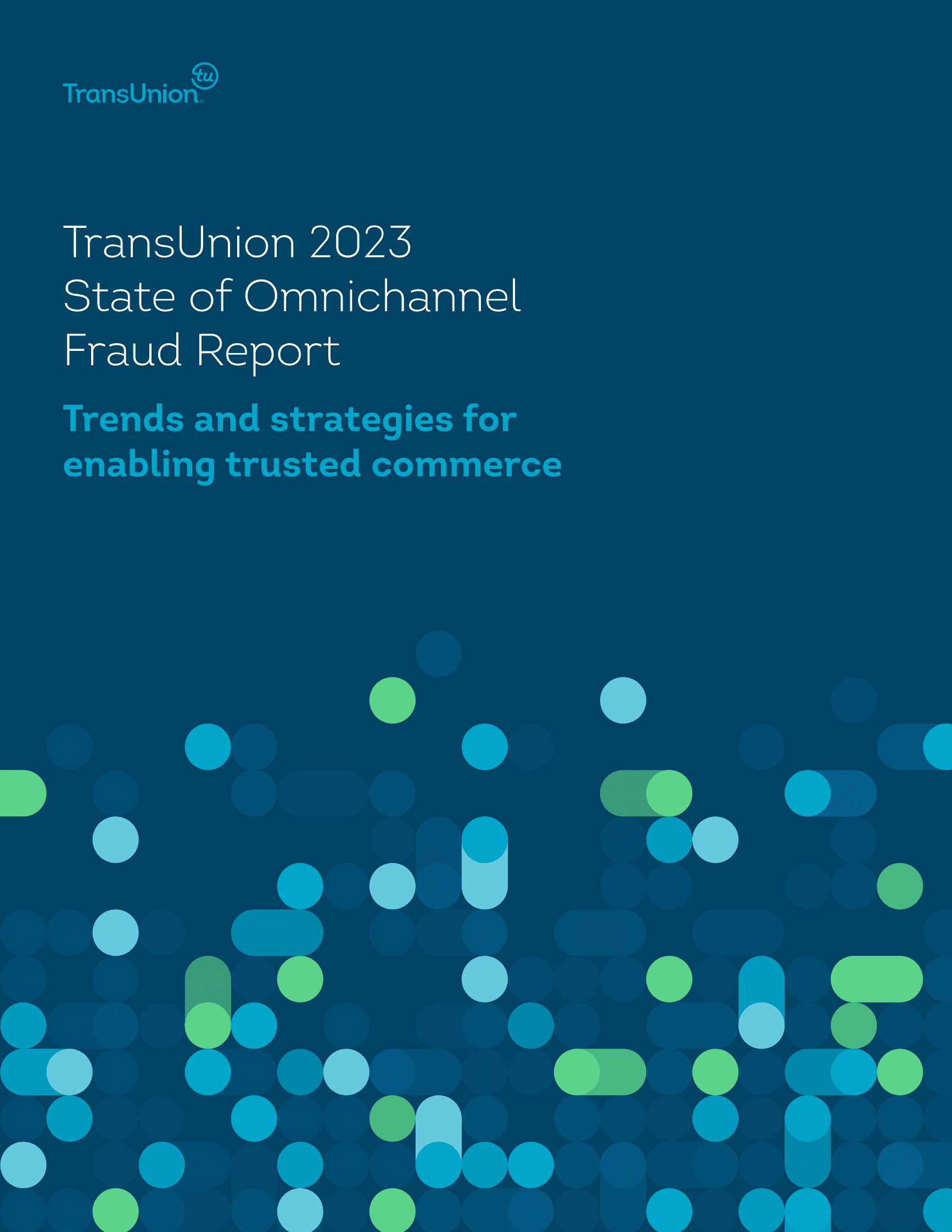 TransUnion：2023年全渠道欺诈状况报告（英） 第1页