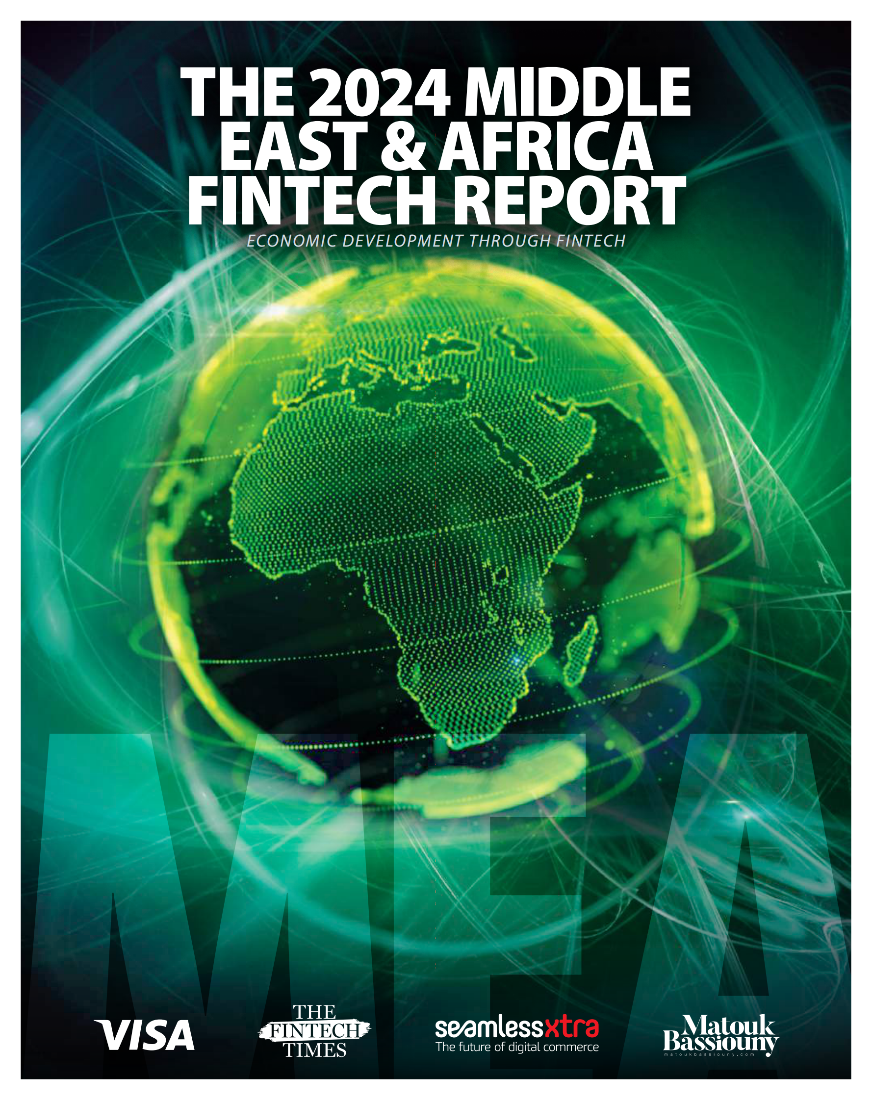 THE 2024 MIDDLE EAST & AFRICA FINTECH REPORT（英文）：2024年中东与非洲金融科技报告 | 先导研报