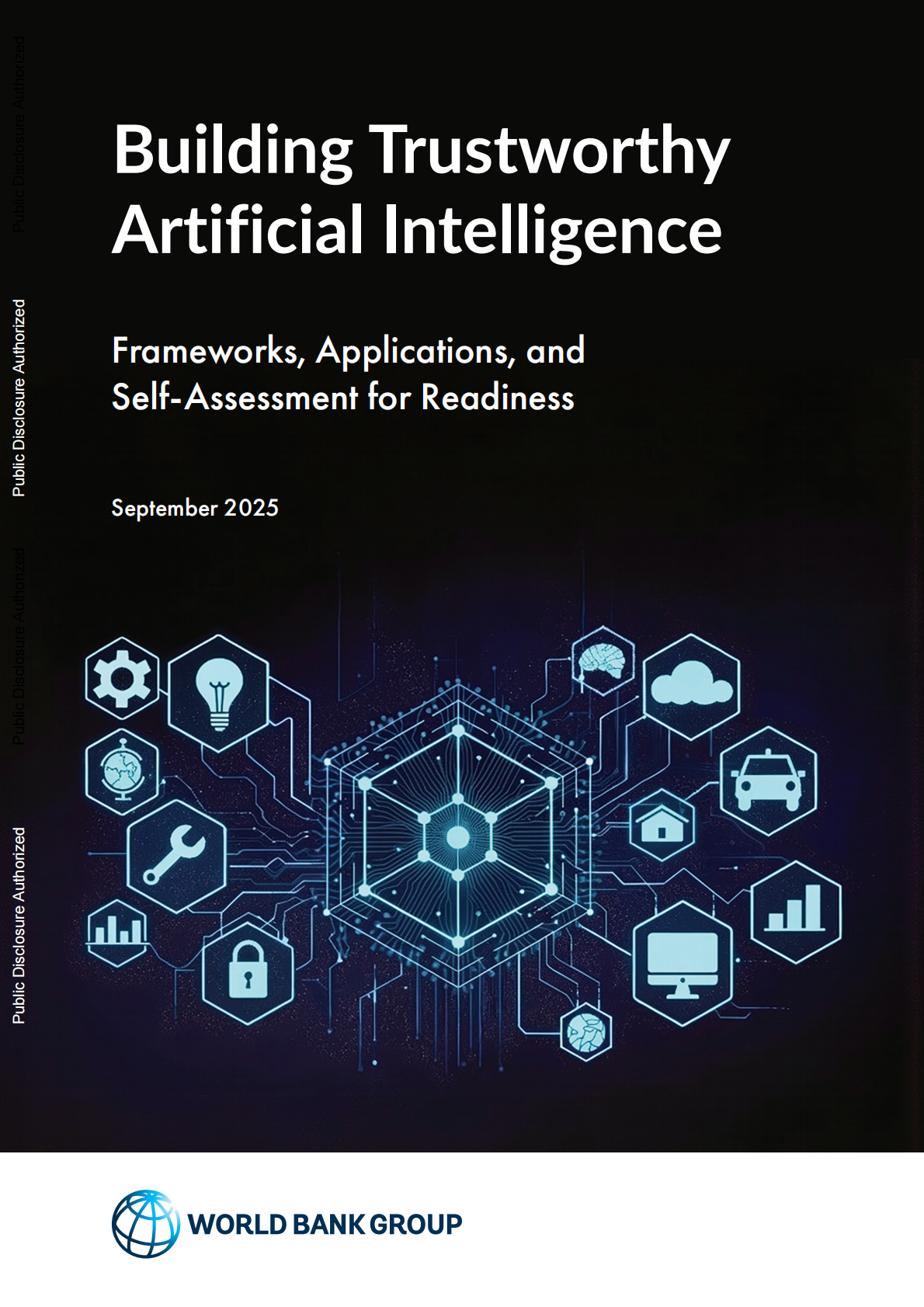 世界银行：2025年构建值得信赖的人工智能：框架、应用和准备状态的自我评估报告（英文版） 第1页