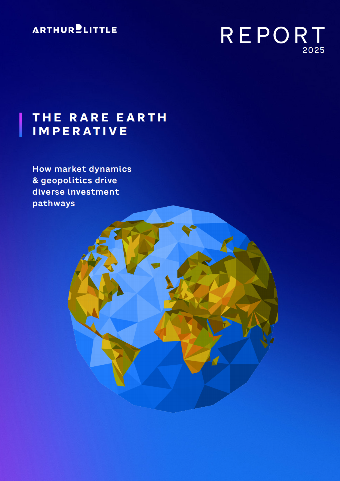 Arthur D. Little理特咨询：2025年稀土资源-市场动态和地缘政治如何推动多样的投资路径报告（英文版） 第1页