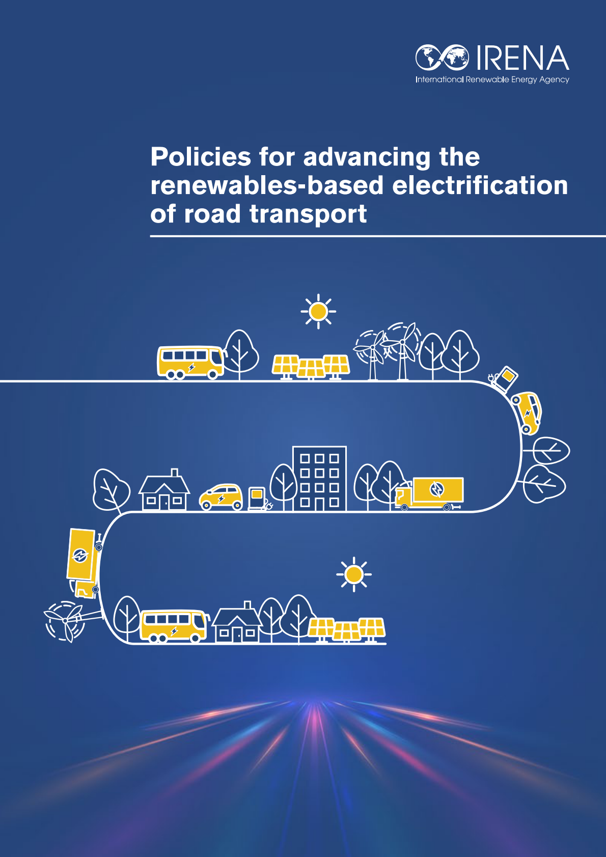 IRENA国际可再生能源机构：2025年推动基于可再生能源的公路运输电气化的政策报告（英文版） 第1页
