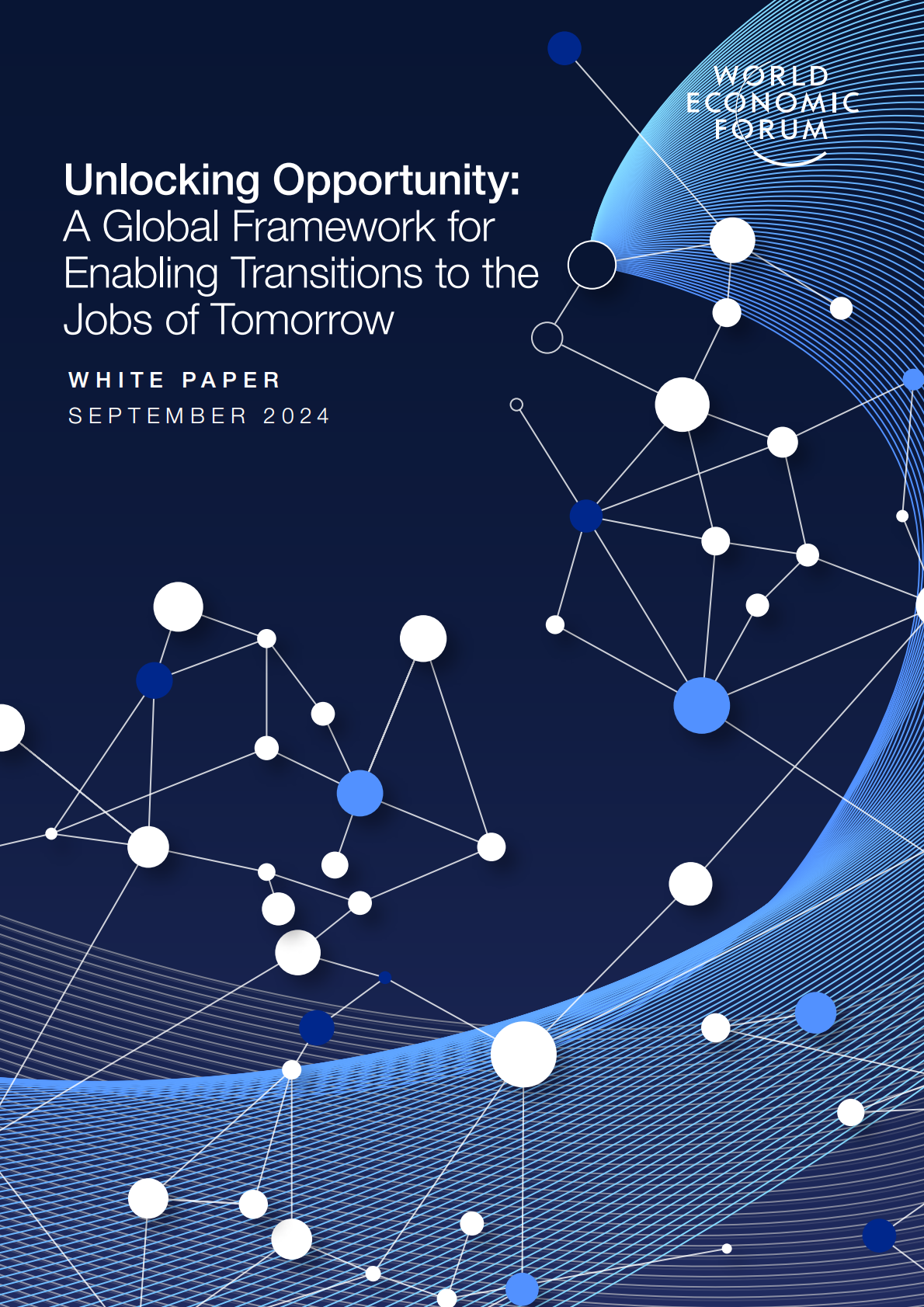 世界经济论坛：2024年解锁机遇：推动向未来工作转型的全球框架报告（英文版） 第1页
