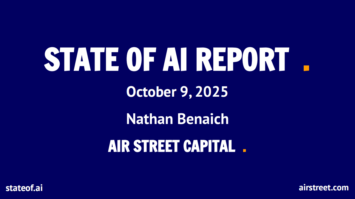 Air Street Capital：2025年人工智能现状报告（英文版） 第1页