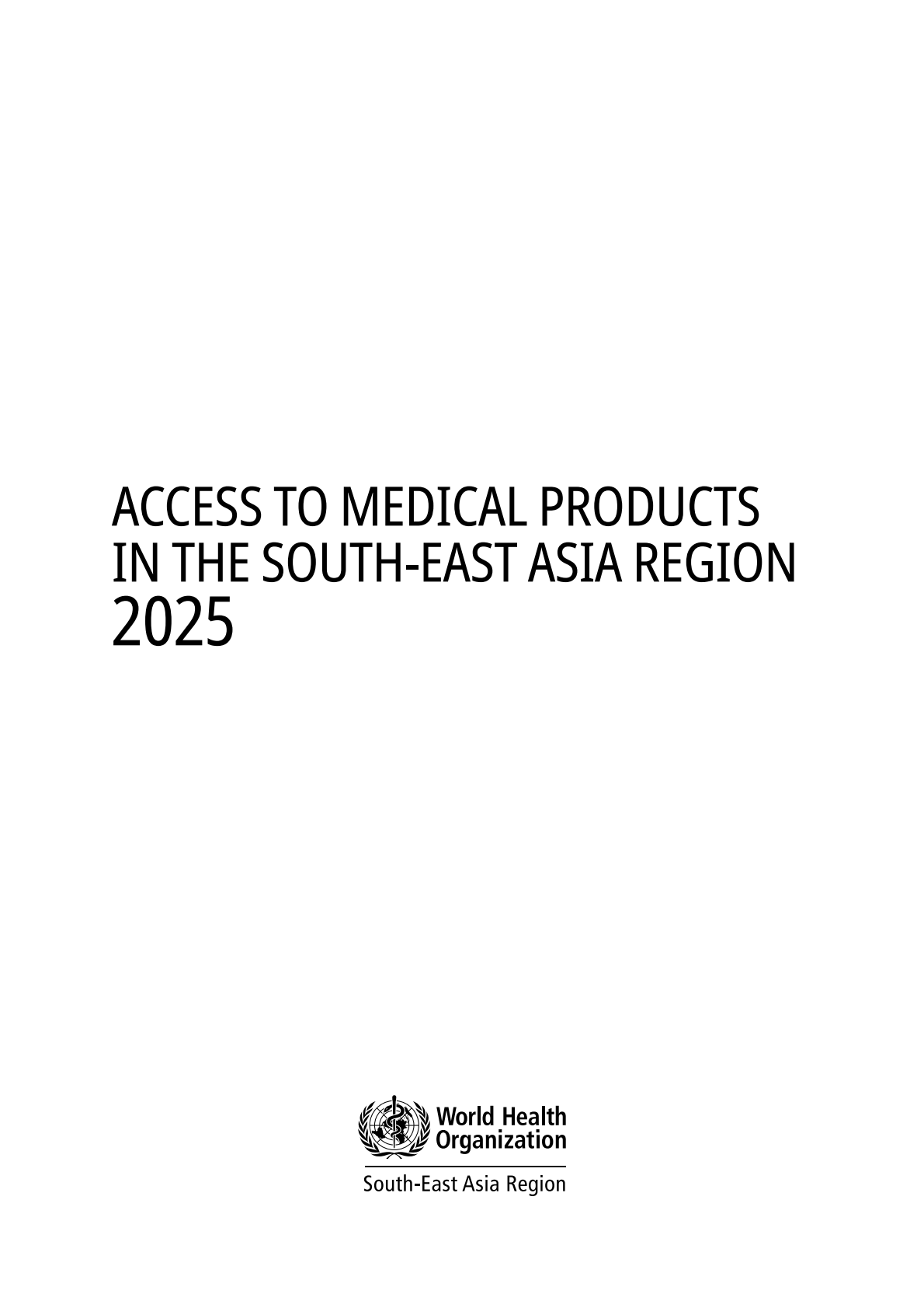 WHO世界卫生组织：2025年东南亚地区医疗产品可及性报告（英文版） 第3页