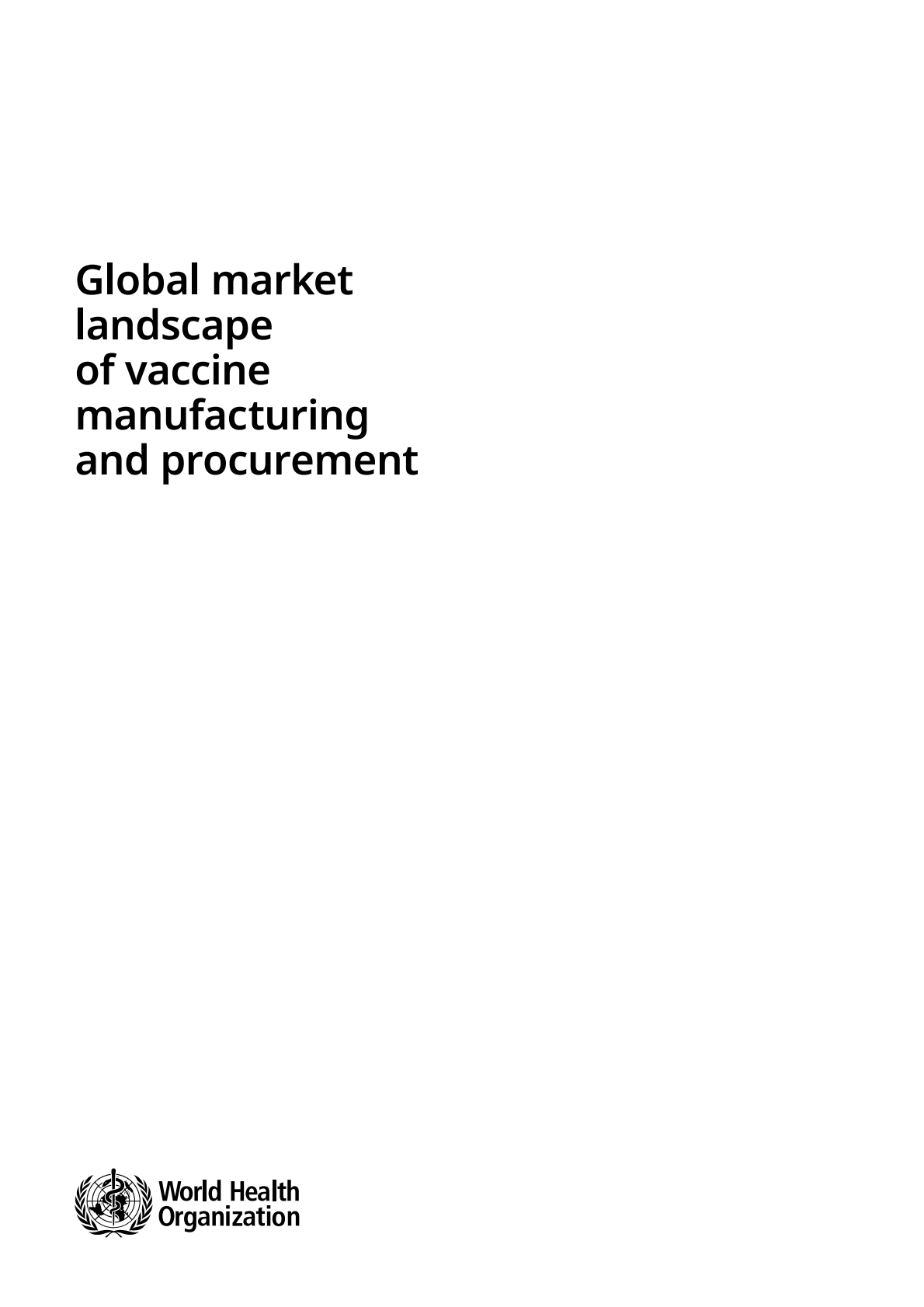 WHO世界卫生组织：2025年全球疫苗生产与采购市场格局报告（英文版） 第3页